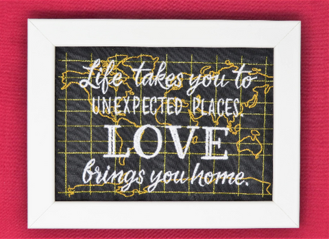 Life Takes You To Unexpected Places Embroidery