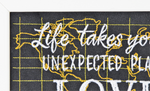 Life Takes You To Unexpected Places Embroidery
