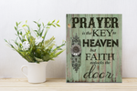 Prayer Is The Key To Heaven, Sign