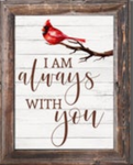 I Am Always With You Sign