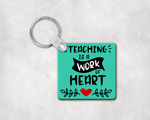 Teaching is a Work Of Art Magnet or Keychain