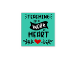 Teaching is a Work Of Art Magnet or Keychain